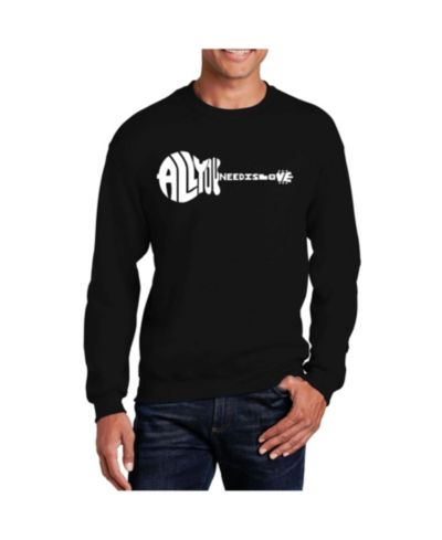 LA Pop Art Men's Word Art All You Need Is Love Crewneck Sweatshirt