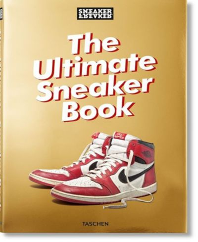 Sneaker Freaker - The Ultimate Sneaker Book by Simon Wood