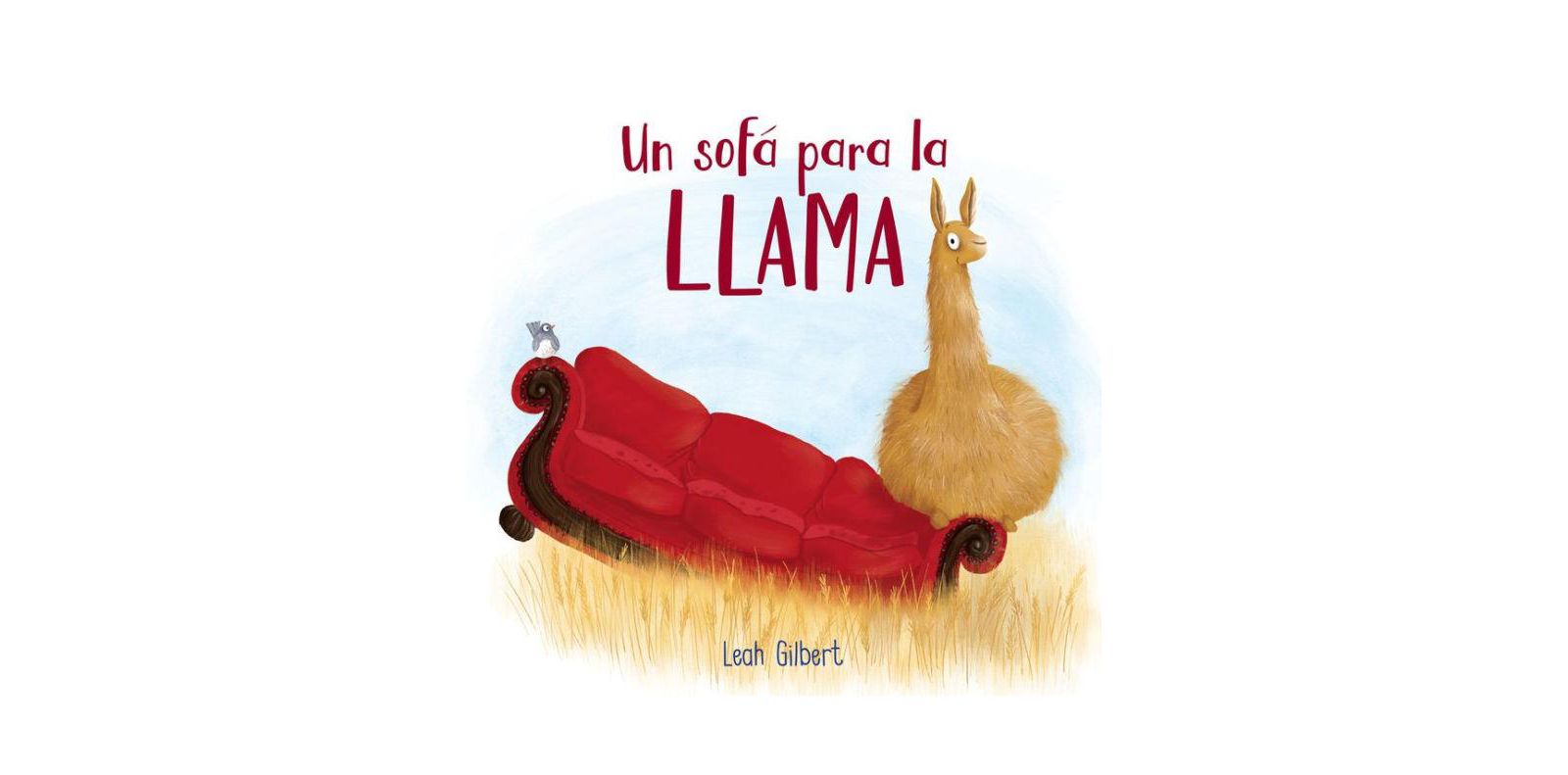 Un sofa para la llama (Spanish Edition) by Leah Gilbert