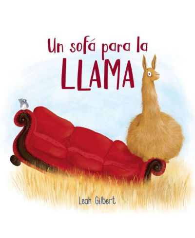 Un sofa para la llama (Spanish Edition) by Leah Gilbert