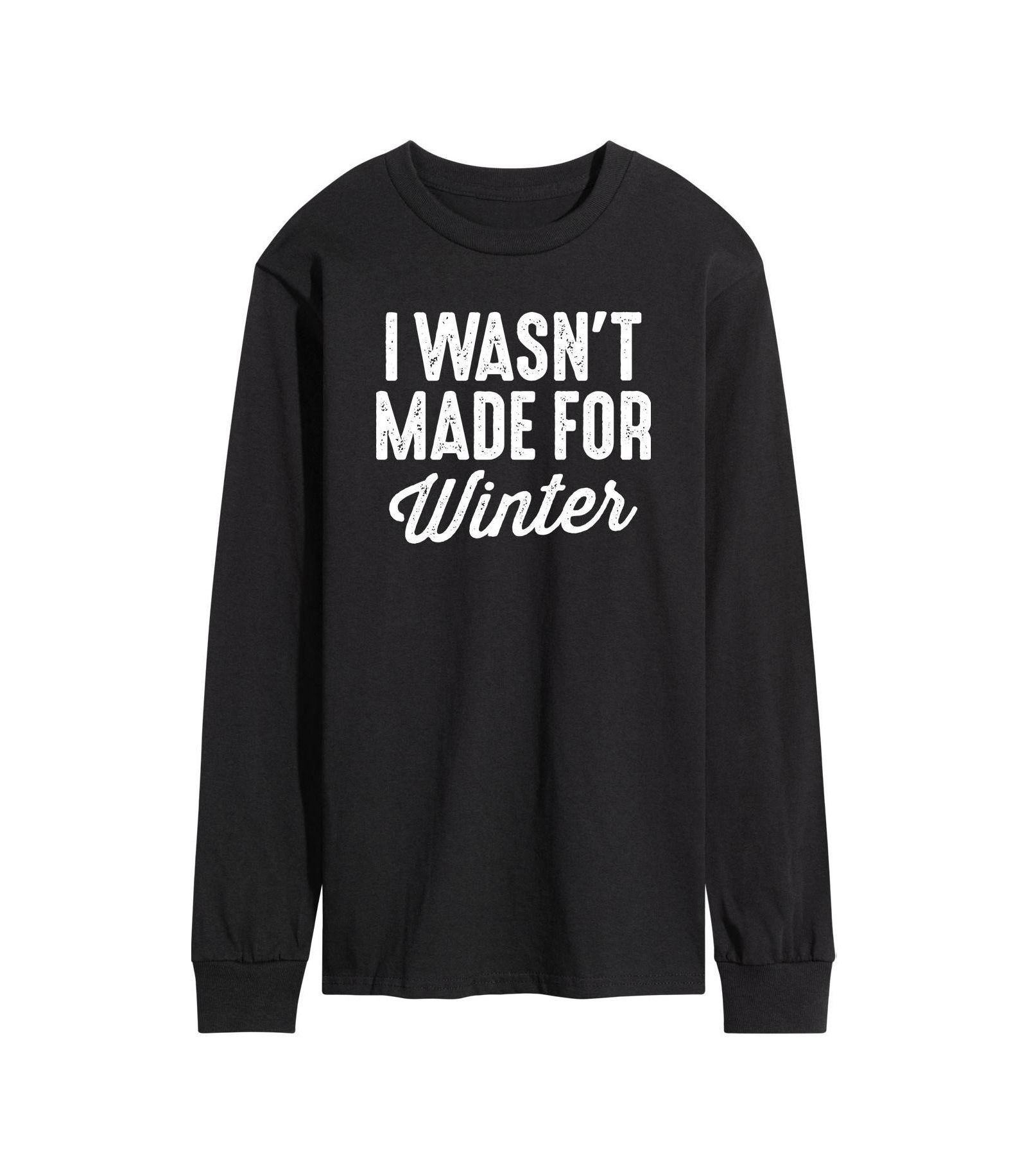 AIRWAVES Мужская футболка с длинным рукавом I Wasn't Made for Winter