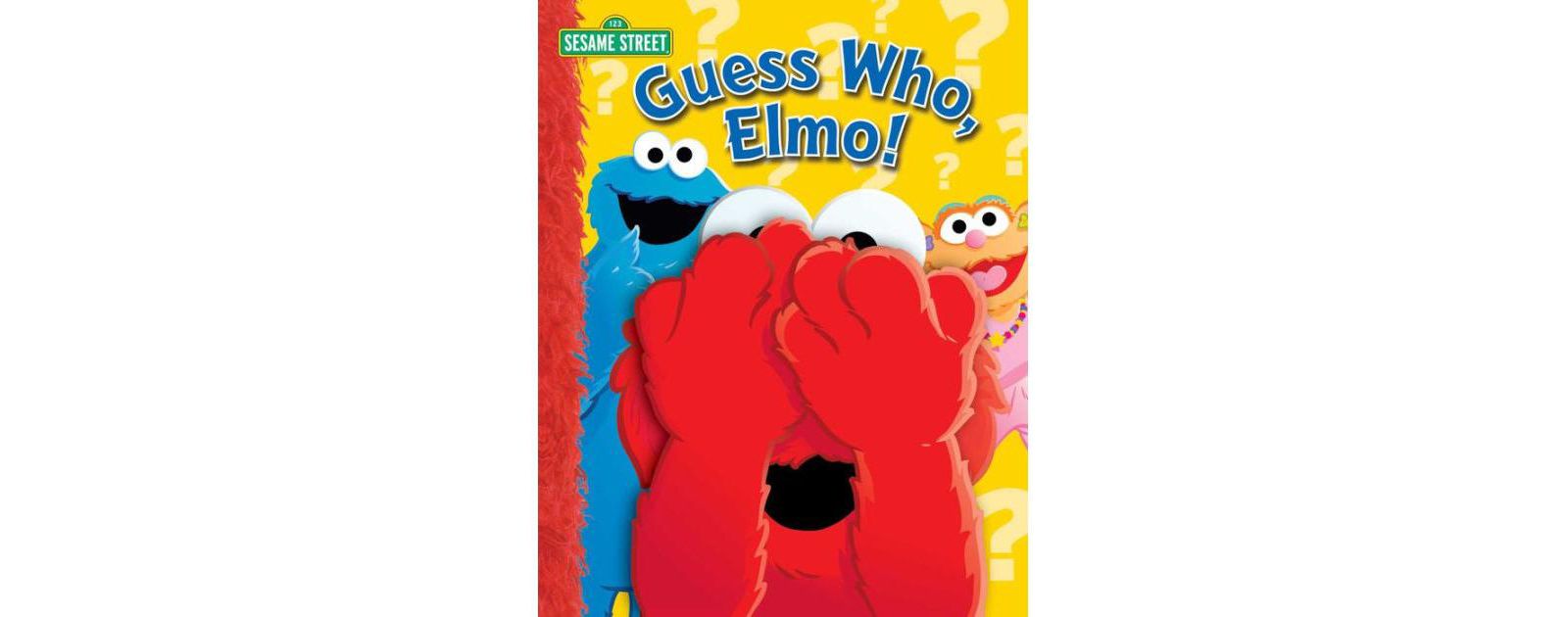 Sesame Street: Guess Who, Elmo! by Wendy Wax