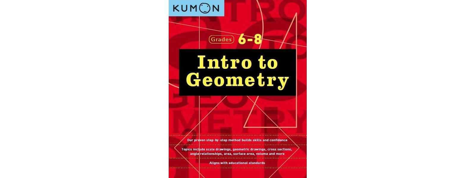Grades 6-8 Intro to Geometry by Kumon Publishing