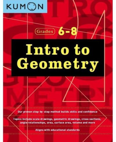Grades 6-8 Intro to Geometry by Kumon Publishing