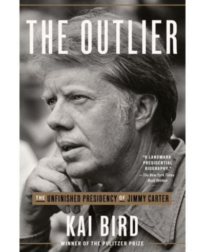 Книга The Outlier- The Unfinished Presidency of Jimmy Carter by Kai Bird