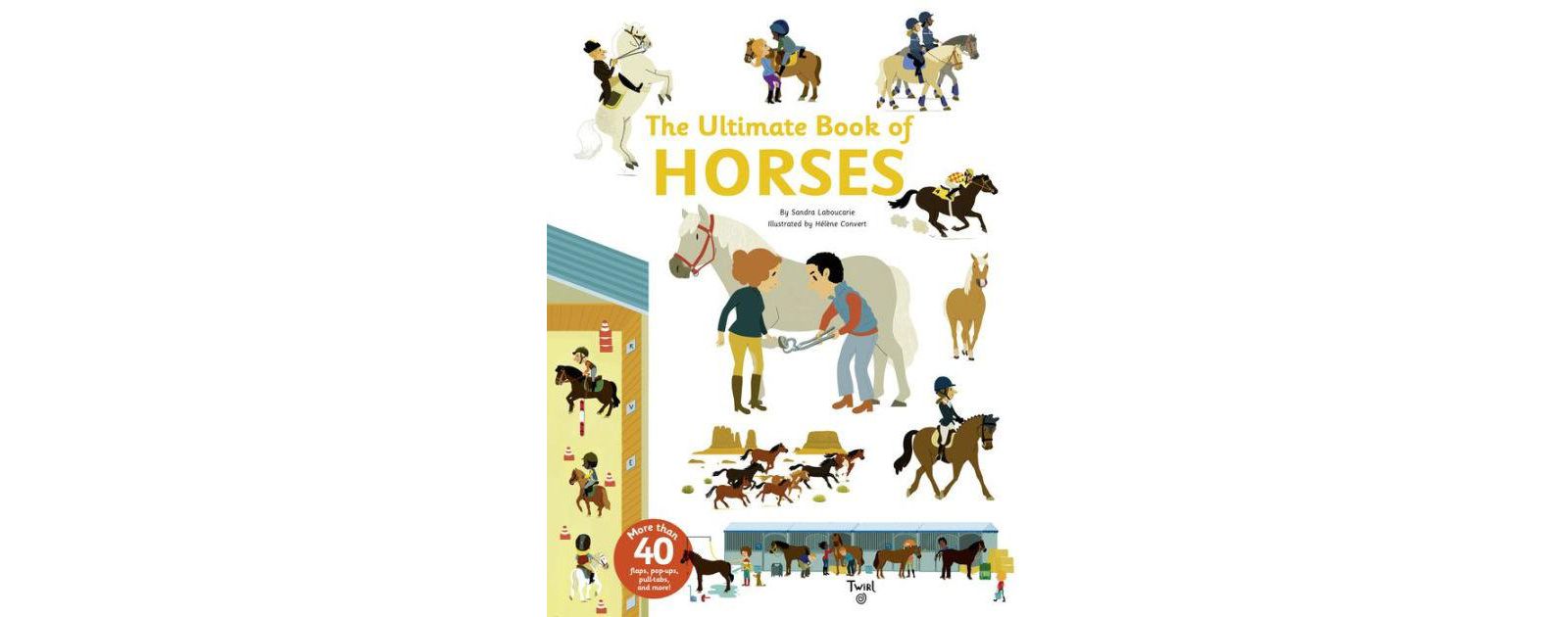 The Ultimate Book of Horses by Sandra Laboucarie