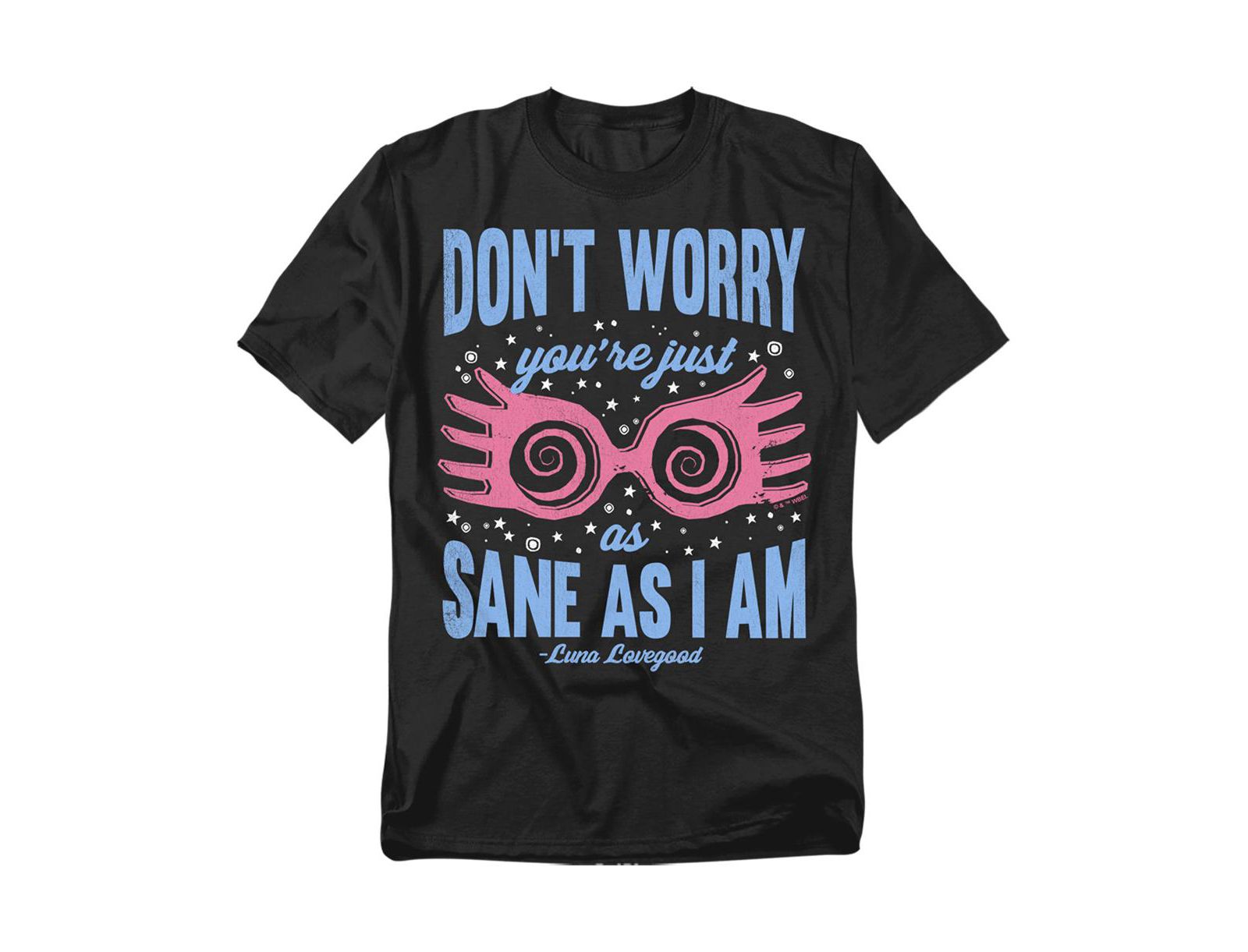 Harry Potter Men's Don't Worry You're Just As Sane As I Am T Shirt