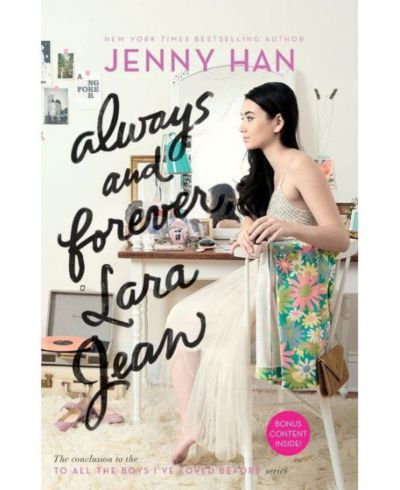 Always And Forever, Lara Jean (To All The Boys I've Loved Before Series #3) By Jenny Han